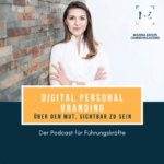 Über den (Un)sinn von Personal Branding – zu Gast im Digital Personal Branding Podcast